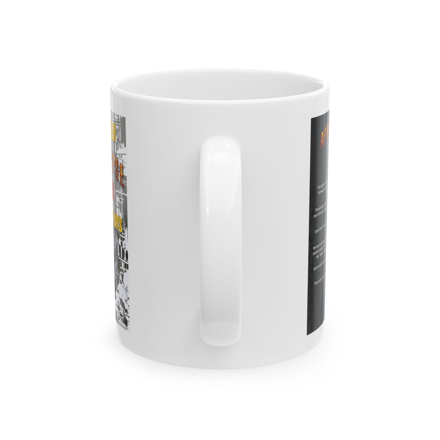 Ceramic Mug, (11oz, 15oz) Apocalypse Journal The First 100 Days