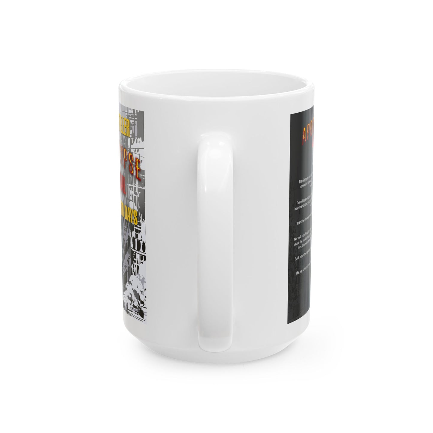 Ceramic Mug, (11oz, 15oz) Apocalypse Journal The First 100 Days